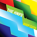 The Knife - Deep Cuts album