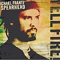 Michael Franti &amp; Spearhead - Yell Fire! album