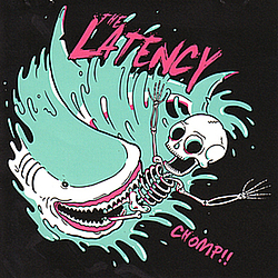 The Latency - Chomp!! альбом