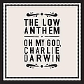 The Low Anthem - Oh My God, Charlie Darwin album