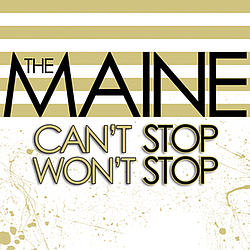 The Maine - Can&#039;t Stop, Won&#039;t Stop album