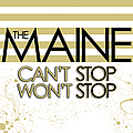 The Maine - Can&#039;t Stop, Won&#039;t Stop album