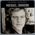 Michael Johnson - Classic Masters альбом