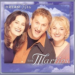 The Martins - Dream Big альбом