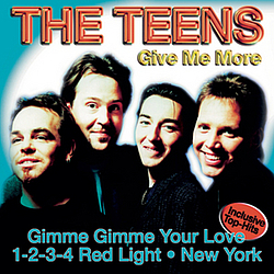 The Teens - Give Me More album
