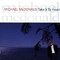 Michael Mcdonald - Take It To Heart альбом
