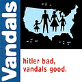 The Vandals - Hitler Bad, Vandals Good альбом