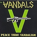 The Vandals - Peace Thru Vandalism album