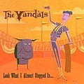 The Vandals - Look What I Almost Stepped In... album
