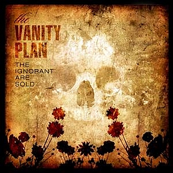 The Vanity Plan - The Ignorant Are Sold альбом