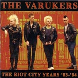 The Varukers - The Riot City Years 83-84 album