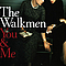 The Walkmen - You &amp; Me альбом