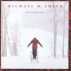 Michael W. Smith - Christmastime album