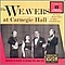 The Weavers - The Weavers at Carnegie Hall album