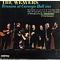 The Weavers - The Weavers Reunion at Carnegie Hall: 1963 альбом