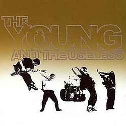 The Young And The Useless - The Young and the Useless альбом