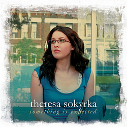 Theresa Sokyrka - Something Is Expected альбом
