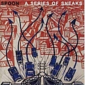 Spoon - A Series of Sneaks album