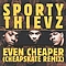 Sporty Thievz - Even Cheaper album