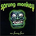Sprung Monkey - Mr. Funny Face альбом