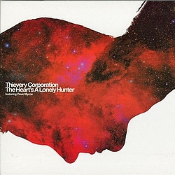 Thievery Corporation - The Heart&#039;s a Lonely Hunter альбом