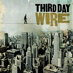 Third Day - Wire альбом