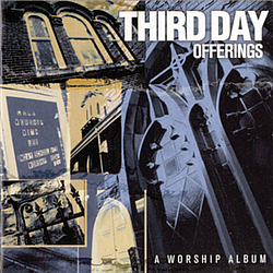 Third Day - Offerings: A Worship Album album