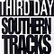 Third Day - Southern Tracks альбом