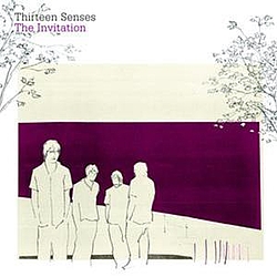 Thirteen Senses - The Invitation альбом