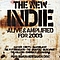 Thirteen Senses - The New Indie (Alive &amp; Amplified for 2005) album