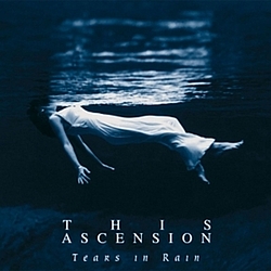 This Ascension - Tears in Rain album