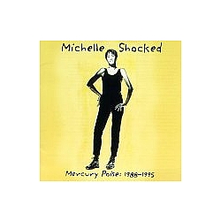 Michelle Shocked - Mercury Poise: 1988-1995 album