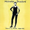 Michelle Shocked - Mercury Poise: 1988-1995 альбом