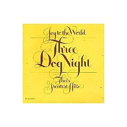 Three Dog Night - Joy to the World - Their Greatest Hits album
