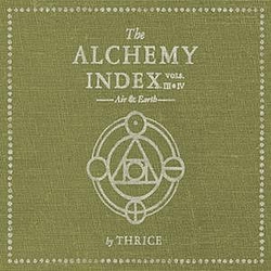 Thrice - The Alchemy Index: Vol. 3 &amp; 4: Air &amp; Earth album