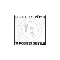 Throbbing Gristle - Assume Power Focus album