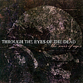 Through The Eyes Of The Dead - The Scars of Ages album