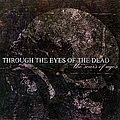 Through The Eyes Of The Dead - Scars of Ages альбом