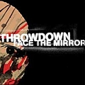 Throwdown - Face the Mirror альбом