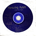 Throwing Muses - Live to Tape album