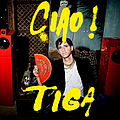 Tiga - Ciao! album Tiga - Ciao! album