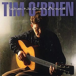 Tim O&#039;Brien - When No One&#039;s Around альбом