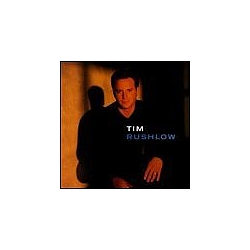 Tim Rushlow - Tim Rushlow album