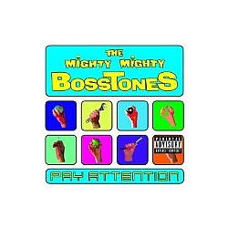 Mighty Mighty Bosstones - Pay Attention album