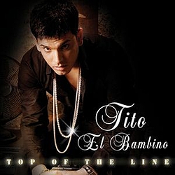Tito El Bambino - Top Of The Line альбом