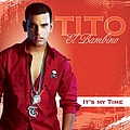 Tito El Bambino - It&#039;s My Time album