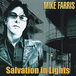 Mike Farris - Salvation In Lights альбом