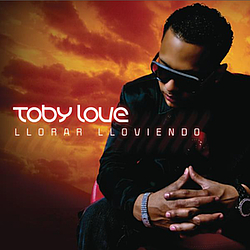 TOBY LOVE - Llorar Lloviendo album
