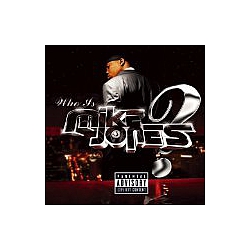 Mike Jones Feat. Lil&#039; Bran - Who Is Mike Jones? альбом