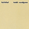 Todd Rundgren - Faithful album